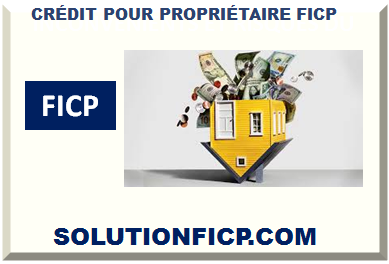 PRÊT FICP POUR PROPRIÉTAIRE