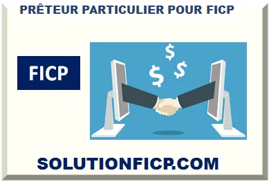 PRÊTEUR PARTICULIER POUR FICP