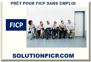 PRÊT FICP POUR CHÔMEUR SANS EMPLOI